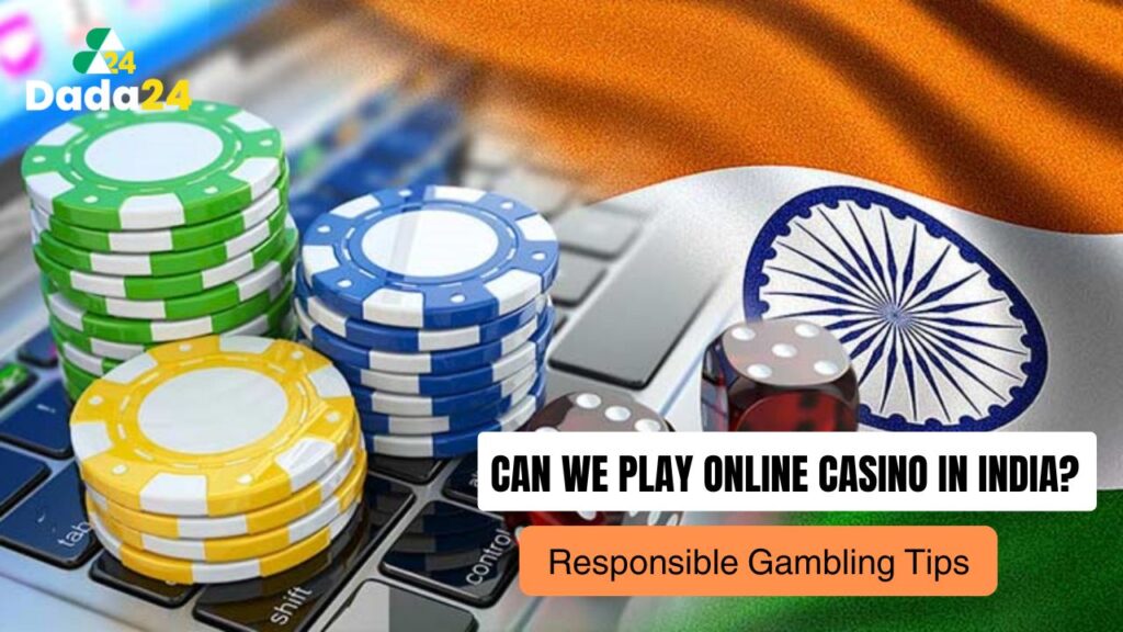 Can We Play Online Casino in India?
